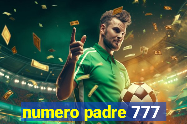 numero padre 777